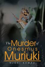 Murder of Onesmus Muriuki af Njoki Kamau