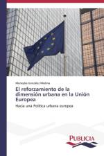 reforzamiento de la dimension urbana en la Union Europea af Gonzalez Medina Moneyba