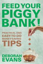 Feed Your Piggy Bank! af Deborah Evans