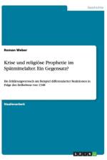 Krise und religioese Prophetie im Spatmittelalter. Ein Gegensatz? af Roman Weber