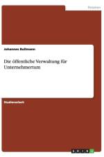 Die oeffentliche Verwaltung fur Unternehmertum af Johannes Bullmann
