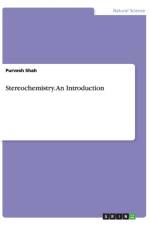 Stereochemistry. An Introduction af Purvesh Shah