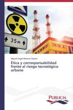 Etica y corresponsabilidad frente al riesgo tecnologico urbano af Miguel Angel Moreno Chacon