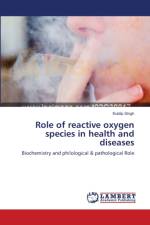 Role of reactive oxygen species in health and diseases af Kuldip Singh