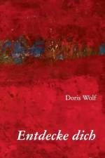Entdecke dich af Doris Wolf