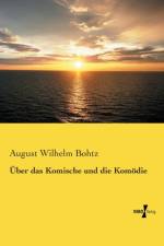 UEber das Komische und die Komoedie af August Wilhelm Bohtz