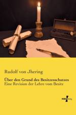 UEber den Grund des Besitzesschutzes af Rudolf Von Jhering