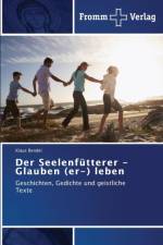 Seelenfutterer - Glauben (er-) leben af Klaus Bendel