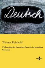 Philosophie der Deutschen Sprache im popularen Gewande af Werner Reinhold