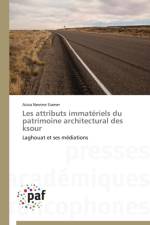 Les Attributs Immateriels Du Patrimoine Architectural Des Ksour af Siamer-A