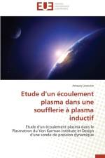 Etude D Un coulement Plasma Dans Une Soufflerie Plasma Inductif af Lecoutre-A