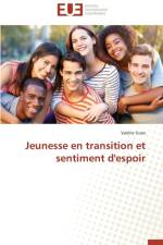 Jeunesse En Transition Et Sentiment d'Espoir af Guex-V