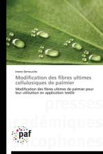 Modification Des Fibres Ultimes Cellulosiques de Palmier af Derrouiche-I