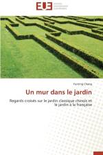 Un Mur Dans Le Jardin af Chang-Y
