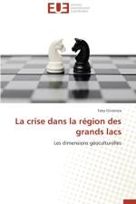 La Crise Dans La R gion Des Grands Lacs af Ginzanza-F