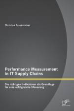 Performance Measurement in IT Supply Chains af Christian Braunsteiner
