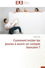 Comment Inciter Les Jeunes Ouvrir Un Compte Bancaire ? af Talbi-H