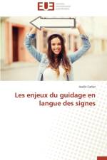 Les Enjeux Du Guidage En Langue Des Signes af CARLIER-A