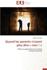 Quand Les Parents n'Osent Plus Dire Non ! af Georges-N