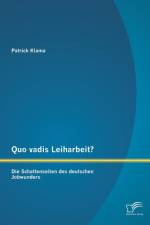 Quo vadis Leiharbeit? af Patrick Klama