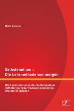 Selbststudium - Die Lehrmethode von morgen af Malte Sommer