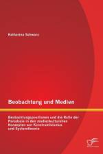 Beobachtung und Medien af Katharina Schwarz