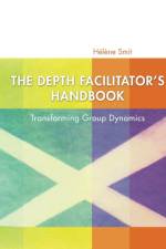 Depth Facilitator's Handbook af Helene Smit