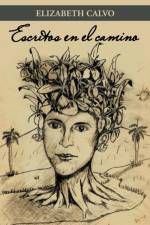 Escritos En El Camino af Elizabeth Calvo