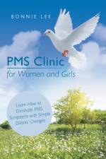 PMS Clinic for Women and Girls af Bonnie Lee
