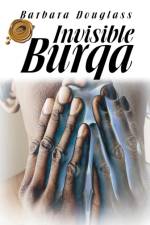 Invisible Burqa af Barbara Douglass