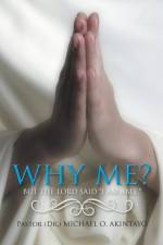 Why Me? af Pastor (Dr ) Michael O Akintayo