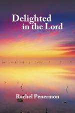 Delighted in the Lord af Rachel Penermon