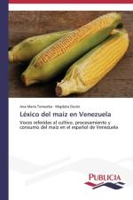 Lexico del maiz en Venezuela af Torrealba Ana Maria