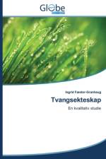 Tvangsekteskap af Faester-Granhaug Ingrid