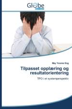 Tilpasset opplaering og resultatorientering af Eng May Yvonne