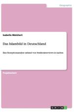 Das Islambild in Deutschland af Isabella Melchert