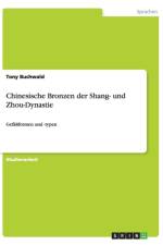 Chinesische Bronzen der Shang- und Zhou-Dynastie af Tony Buchwald