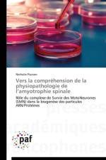 Vers La Comprehension de la Physiopathologie de L Amyotrophie Spinale af Piazzon-N