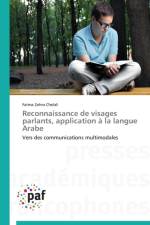 Reconnaissance de Visages Parlants, Application A La Langue Arabe af Chelali-F