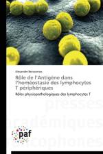 Role de L Antigene Dans L Homeostasie Des Lymphocytes T Peripheriques af Boissonnas-A