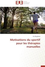 Motivations Du Sportif Pour Les Th rapies Manuelles af Bosphore-E