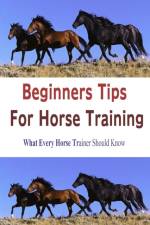 Beginners Tips for Horse Training af Author Stacey Chillemi