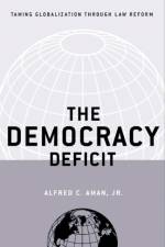 The Democracy Deficit af Alfred C. Aman Jr.