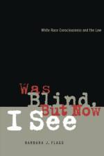 Was Blind, but Now I See af Barbara J. Flagg