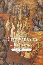 Bhagwat Gita - Its Essence af Munindra (Munnan) Misra
