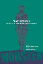 BAD MOTHERS