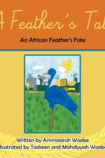 Feather's Tale af Ammaarah Wadee