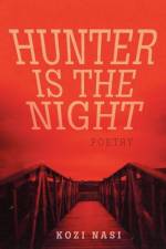 Hunter Is the Night af Kozi Nasi