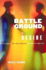 Battleground of Desire af Peter N. Stearns