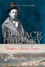 Horace Greeley af Robert C. Williams